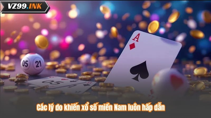 Soi Cầu Xổ Số Miền Nam – Kinh Nghiệm Thực Tế Từ Cao Thủ 7 Các lý do khiến xổ số miền Nam luôn hấp dẫn