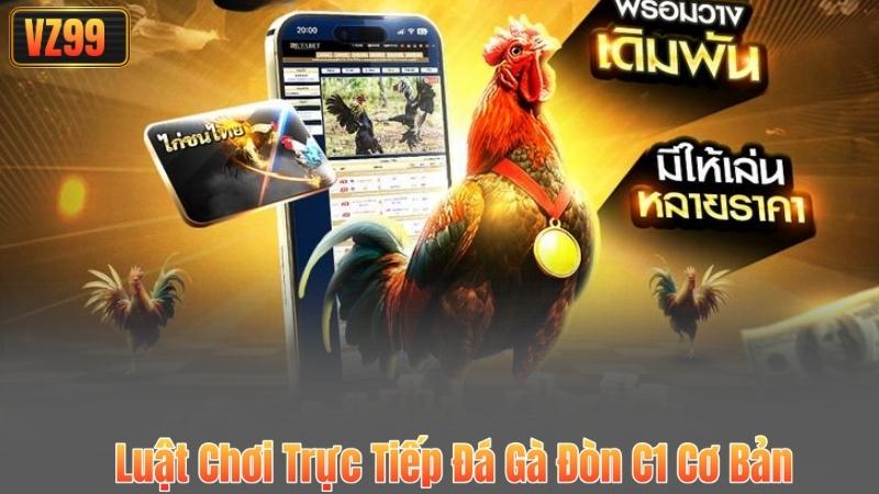 Luật Chơi Trực Tiếp Đá Gà Đòn C1 Cơ Bản